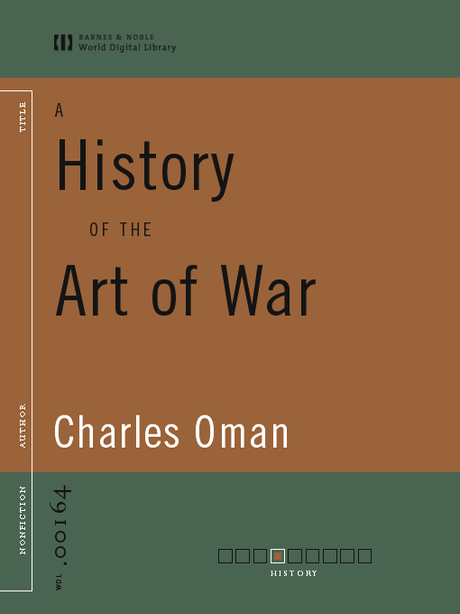 Title details for A History of the Art of War (World Digital Library Edition) by Charles Oman - Available
